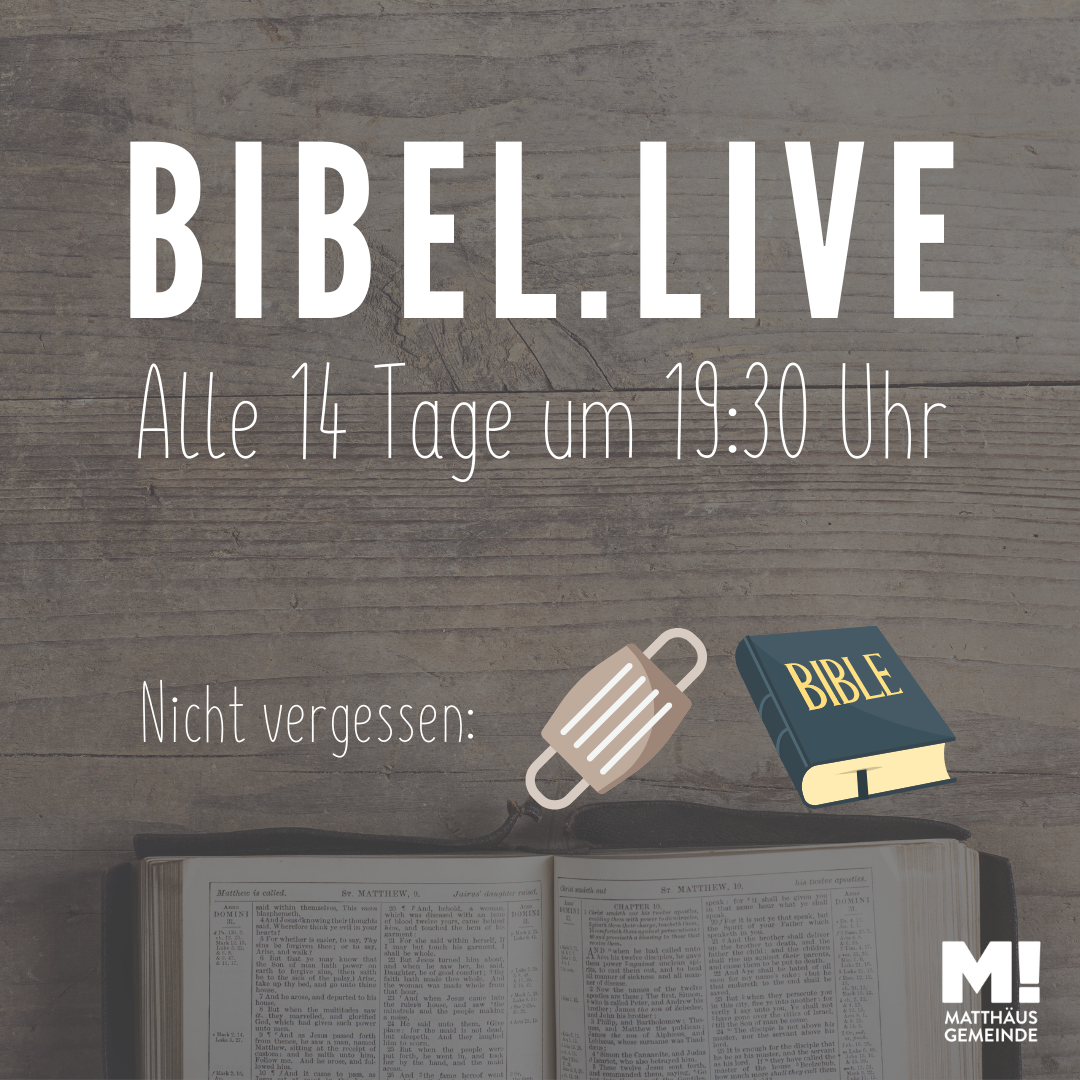 „Bibel.live“ gestartet. Am 23. Juli geht es weiter!