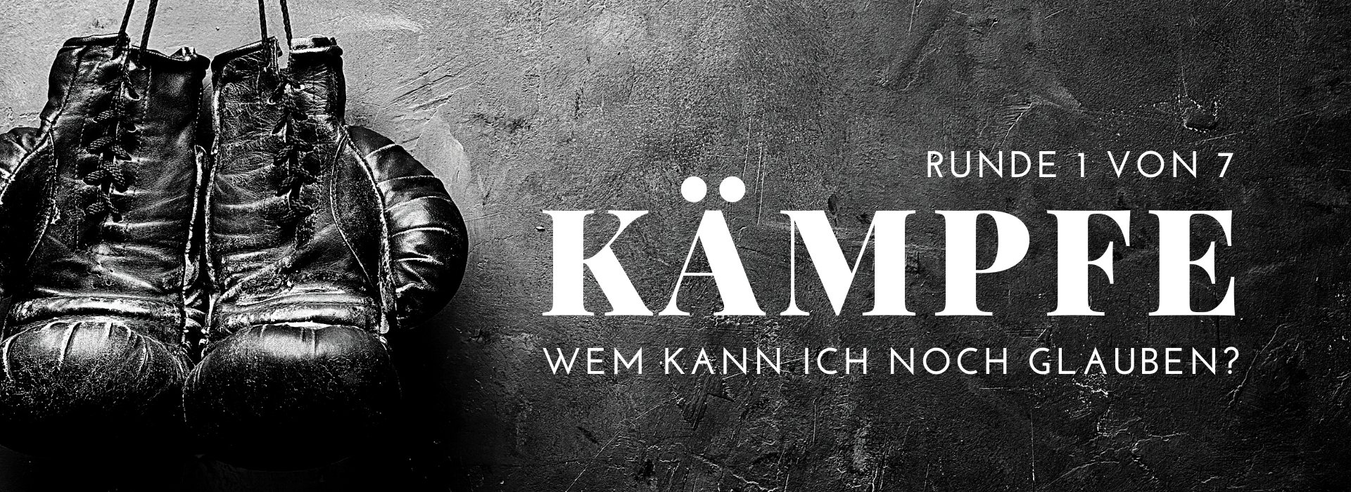 KÄMPFE – Wem kann ich trauen?