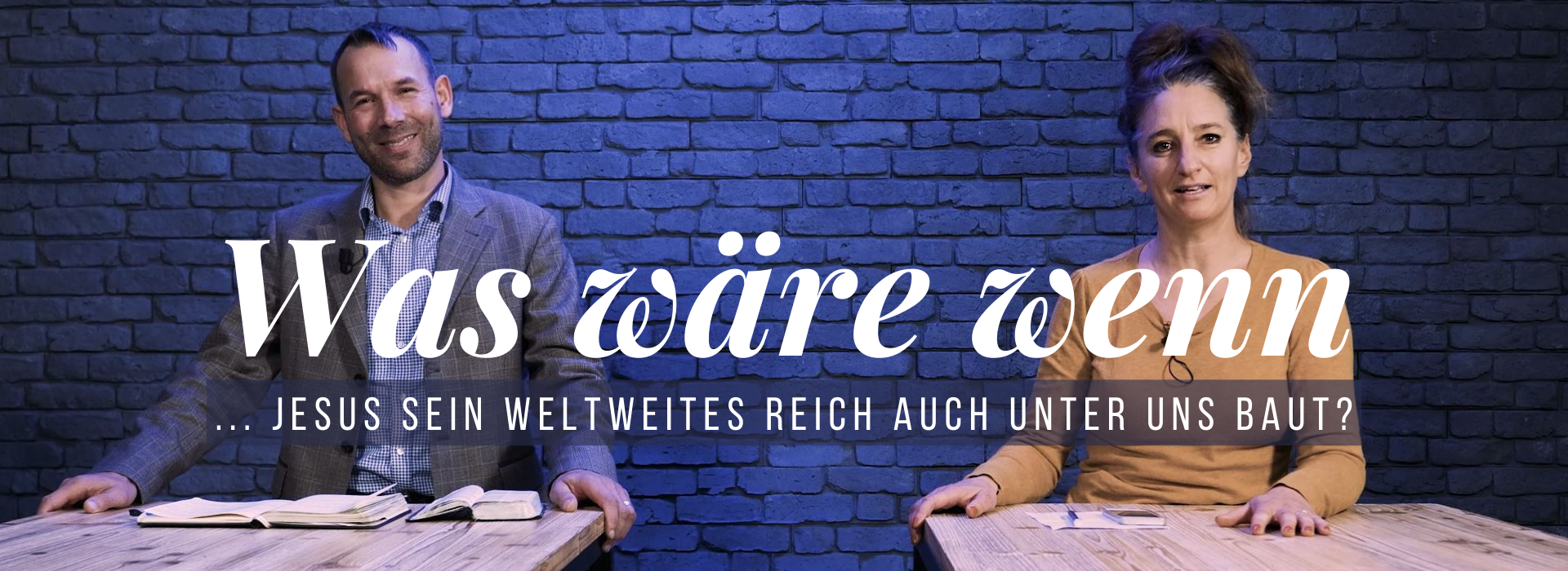 Was wäre wenn… Jesus sein weltweites Reich auch unter uns baut?