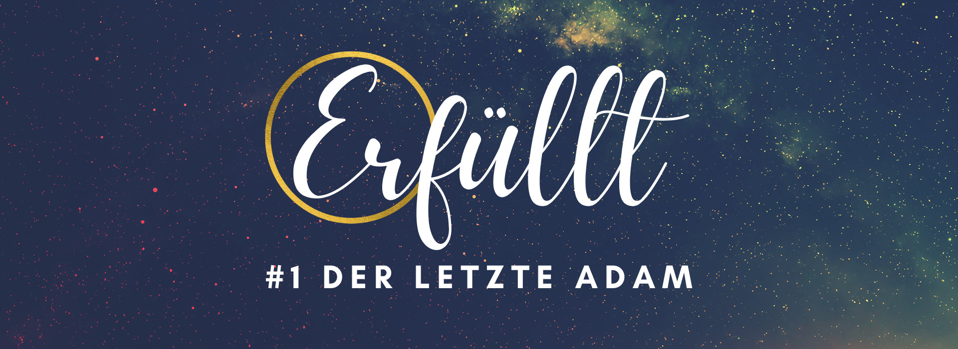 Erfüllt – Der letzte Adam