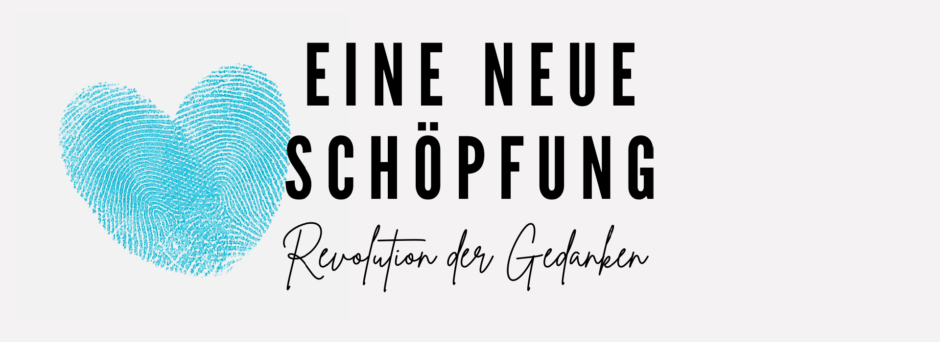 Eine neue Schöpfung #4: Revolution der Gedanken