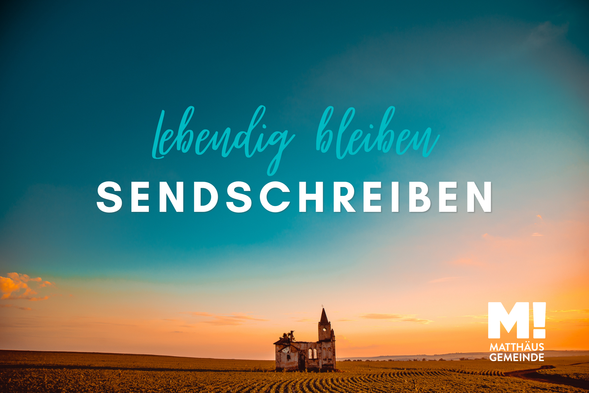 Sendschreiben #4 Eine Gemeinde, die lebendig beleibt