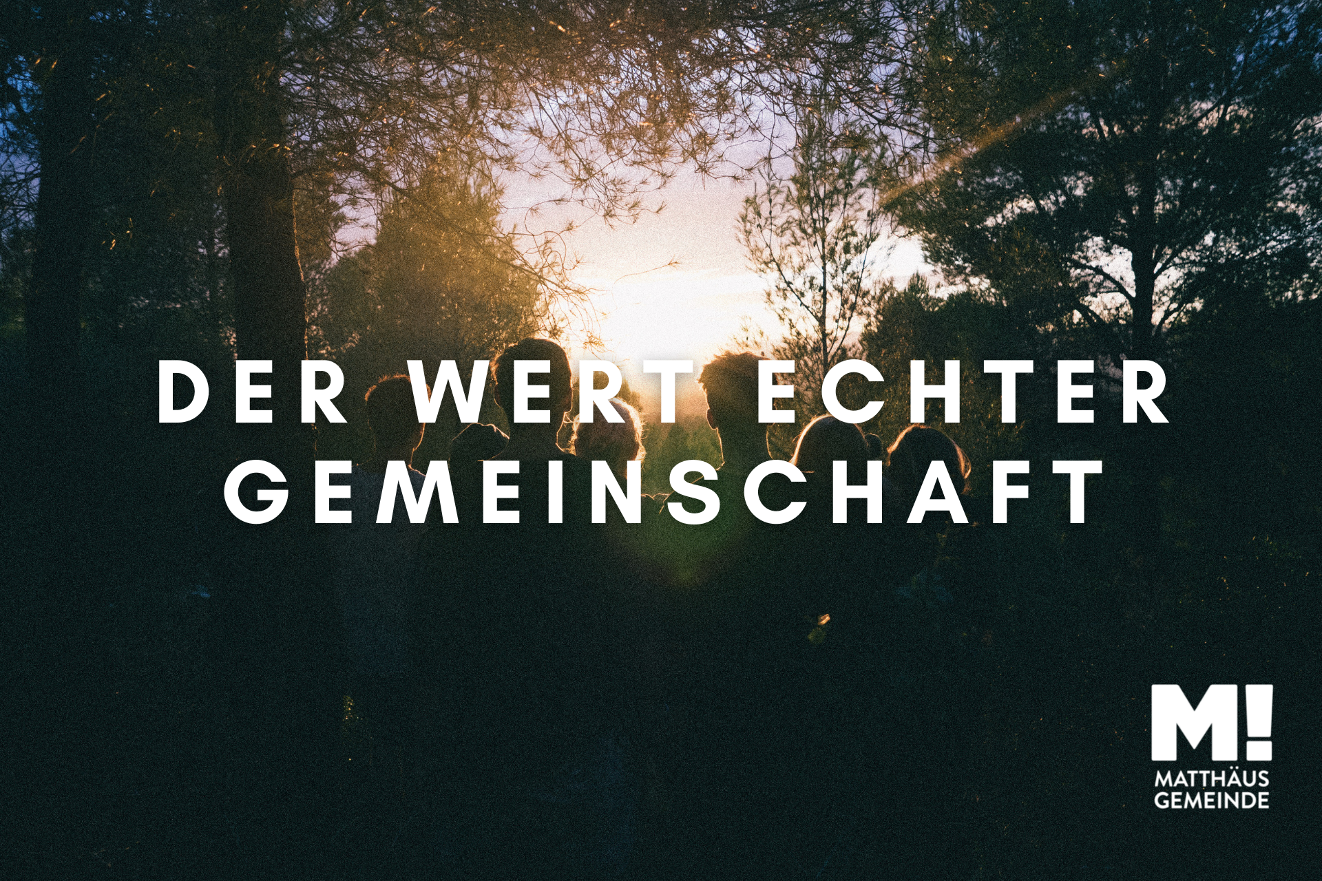 Der Wert echter Gemeinschaft