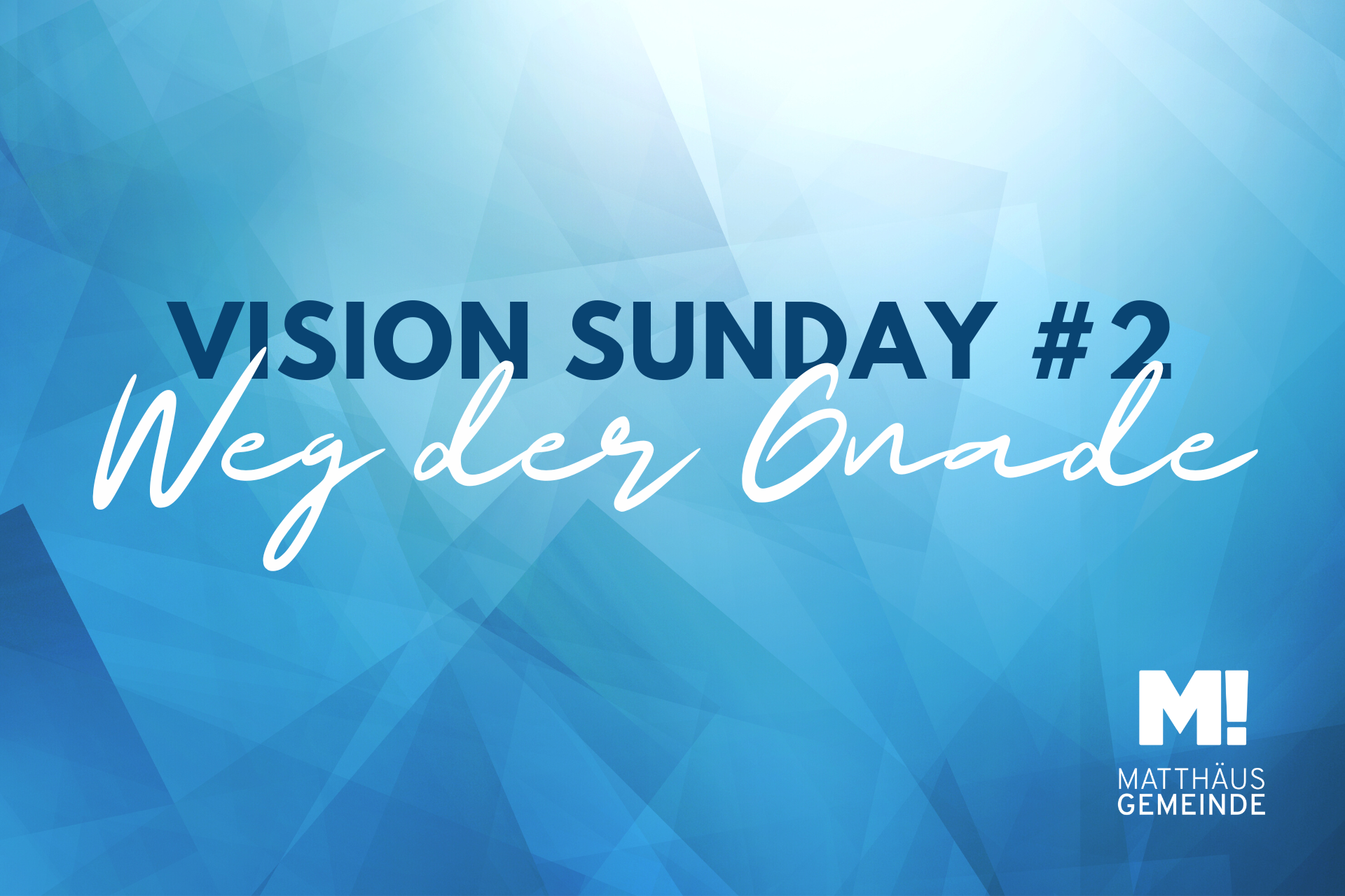 Vision Sunday #2 Weg der Gnade