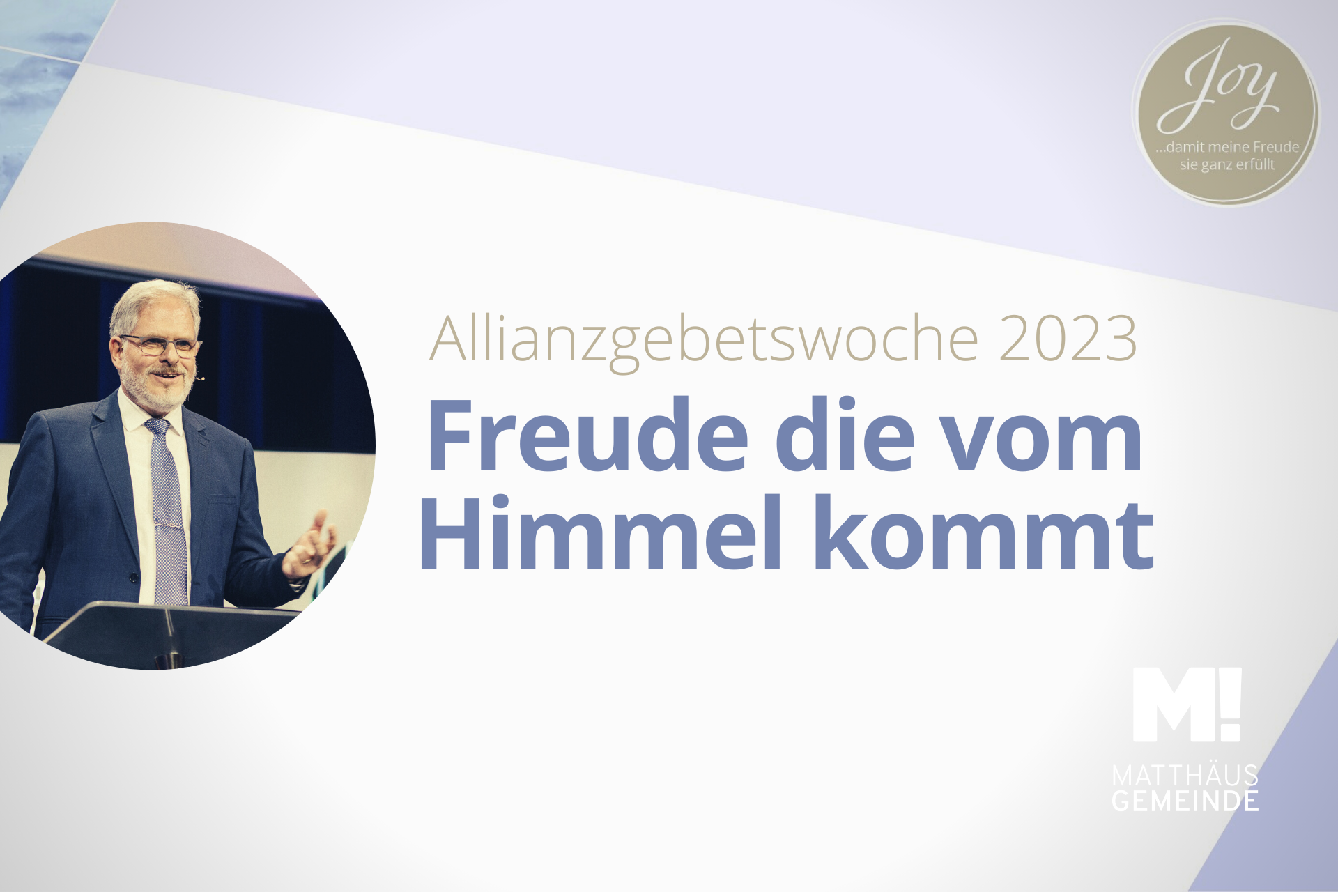 Allianzgebetswoche | Freude die vom Himmel fällt