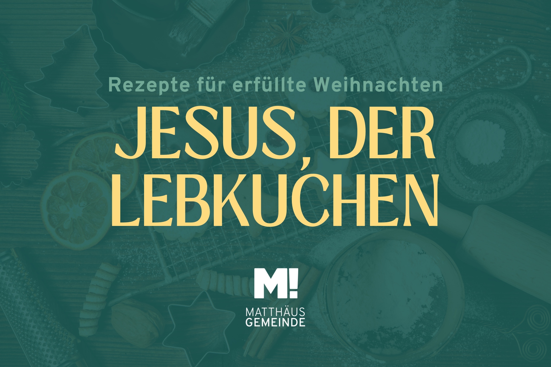 Rezepte für erfüllte Weihnachten #1 Jesus der Lebkuchen