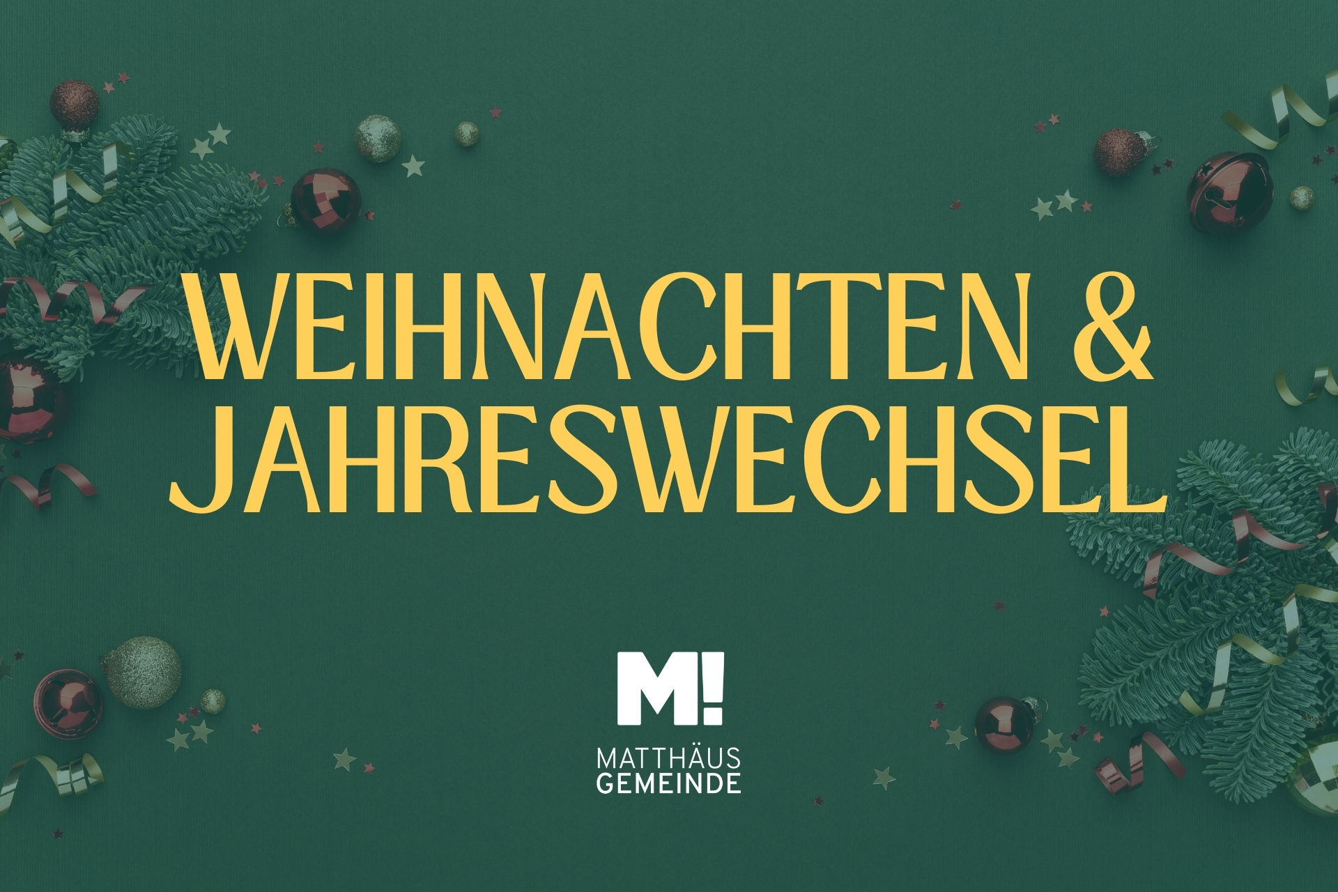 Weihnachten und Jahreswechsel