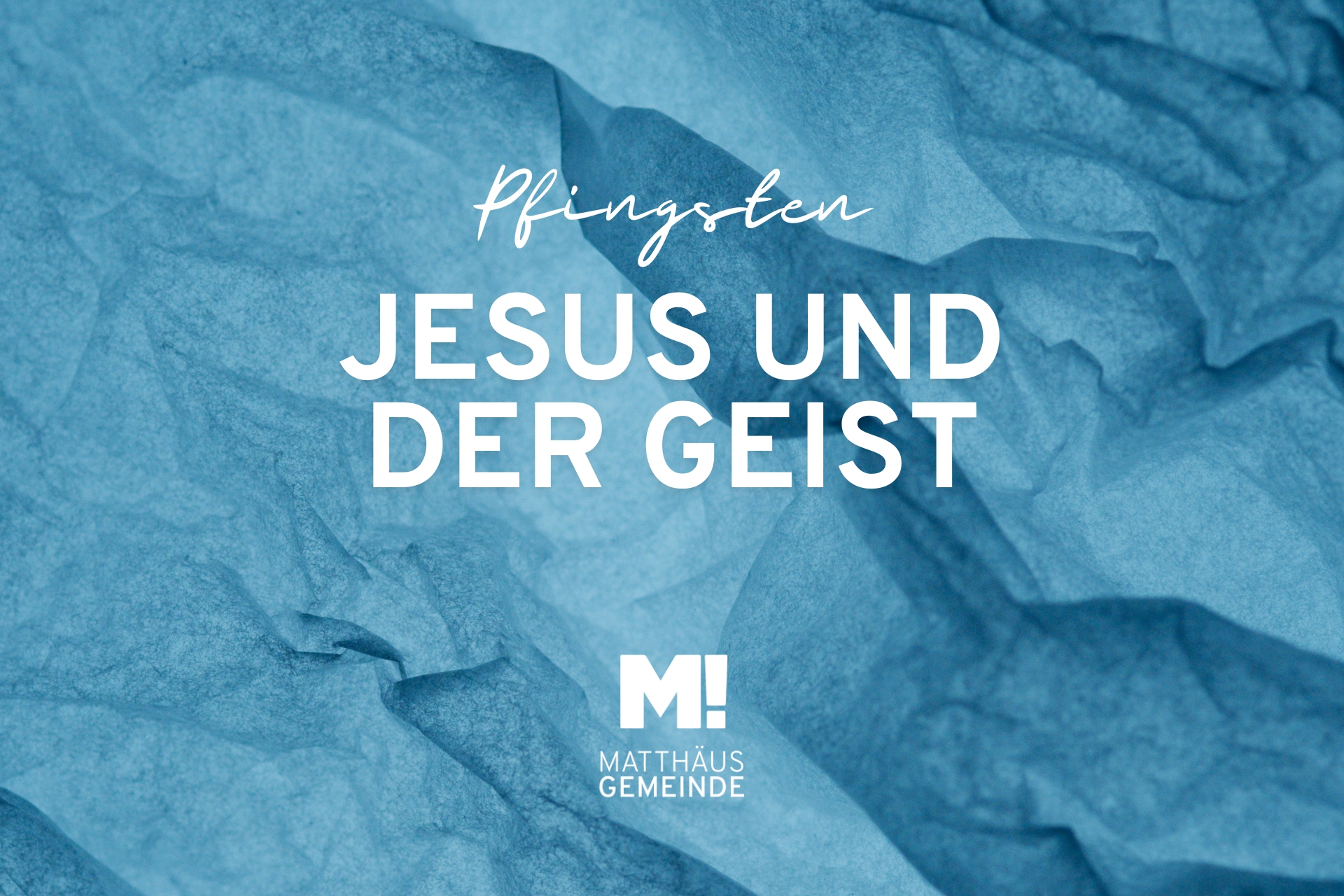 Pfingsten: Jesus und der Geist