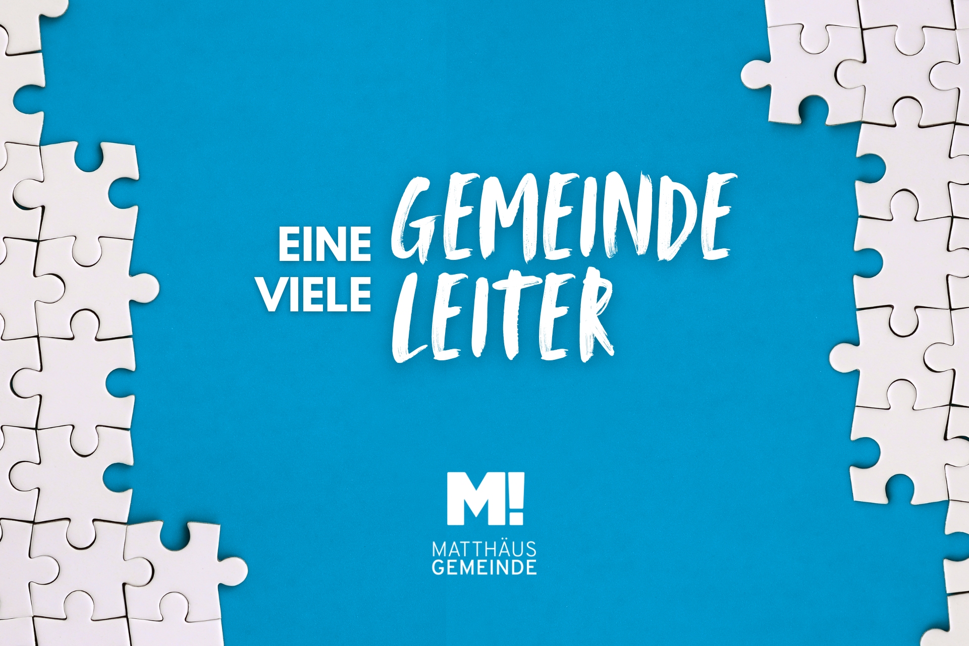 Eine Gemeinde, viele … #7 Leiter