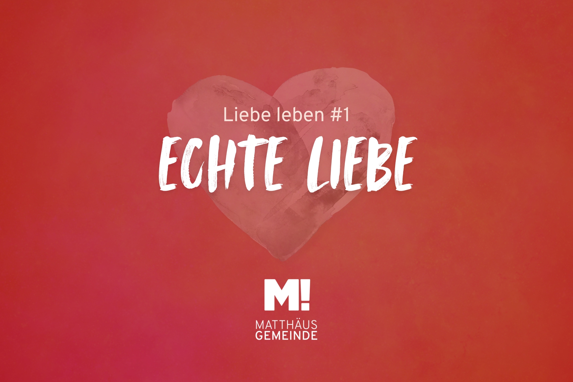 Liebe leben #1 Echte Liebe