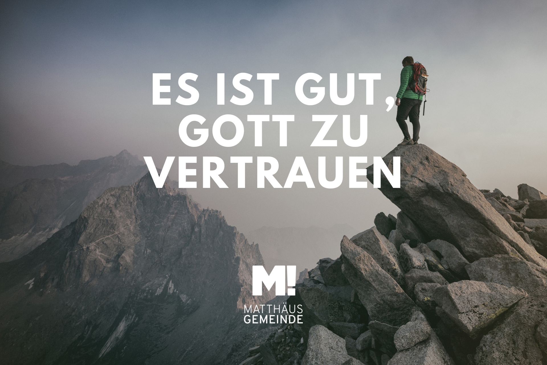 Es ist gut, Gott zu vertrauen.
