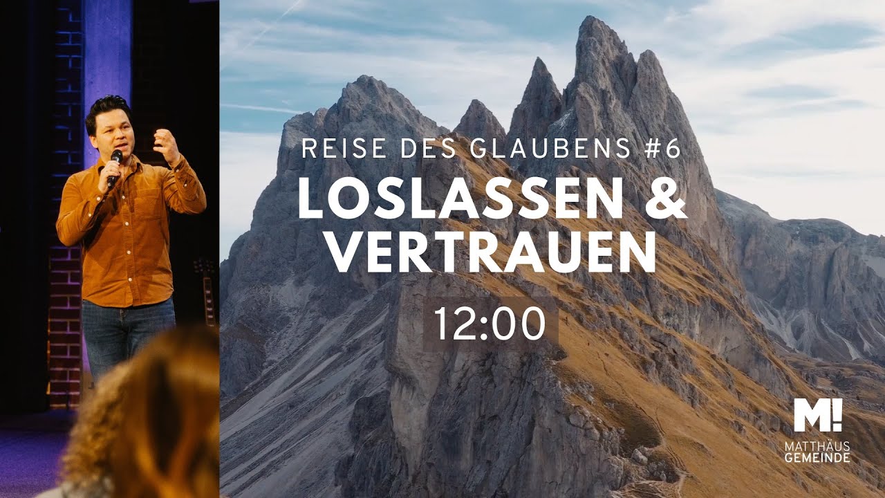 Reise des Glaubens #6 Loslassen