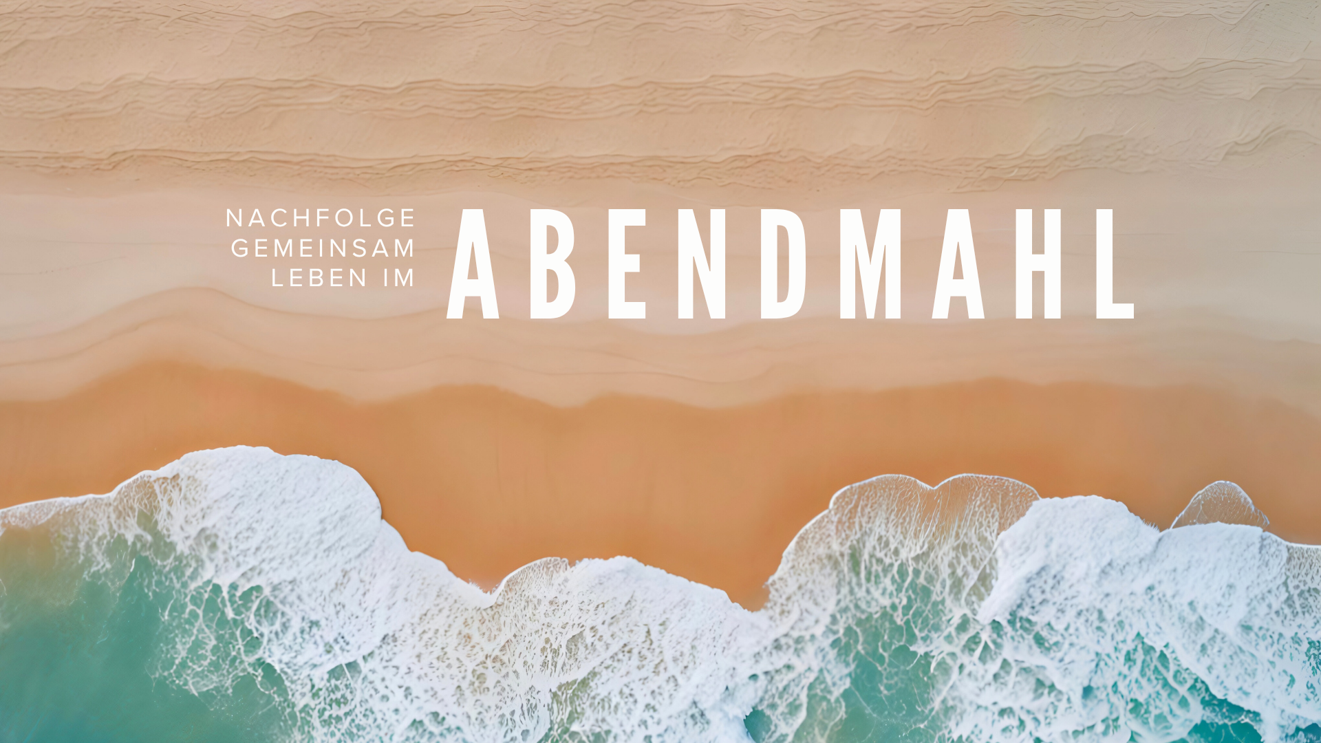 Gemeinsame Nachfolge #3 Abendmahl