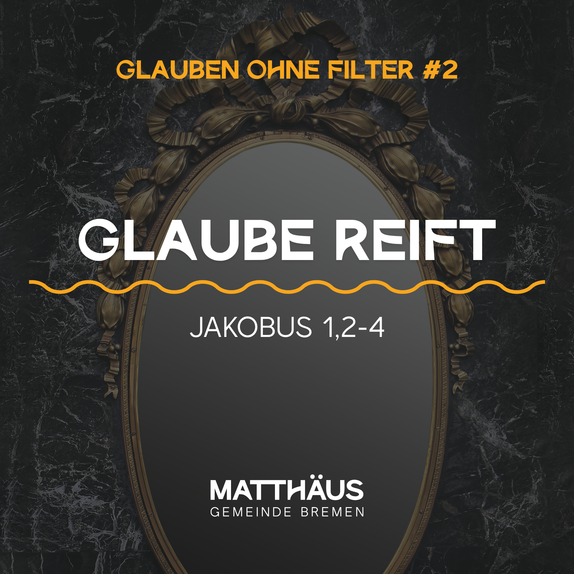 Glaube ohne Filter #2 – Glaube reift