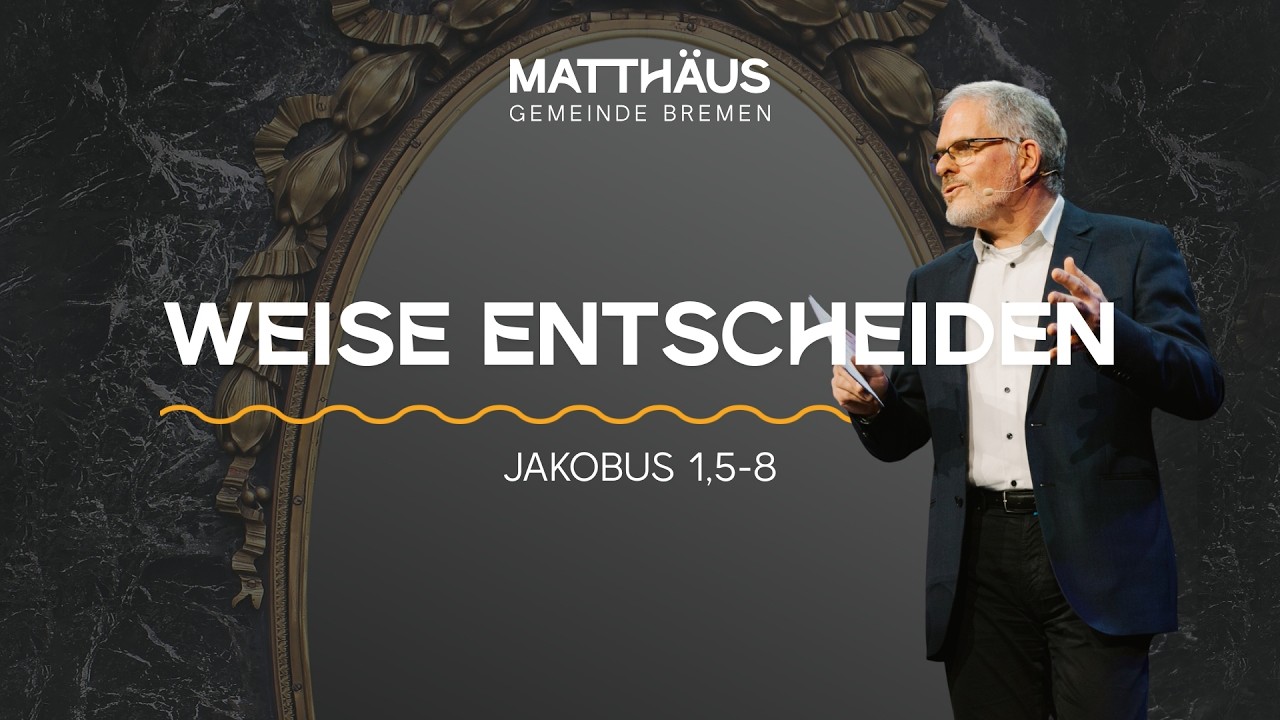 Glaube ohne Filter #3 | Weise entscheiden