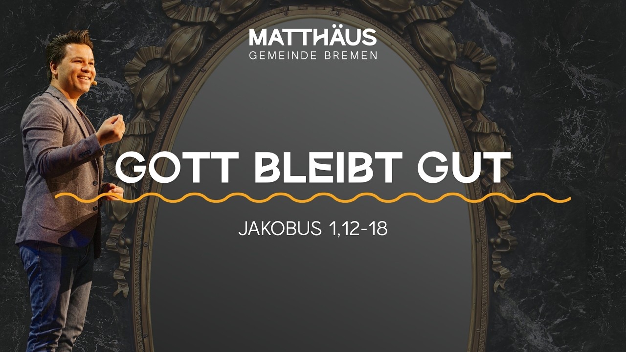 Glaube ohne Filter #5 – Gott bleibt gut
