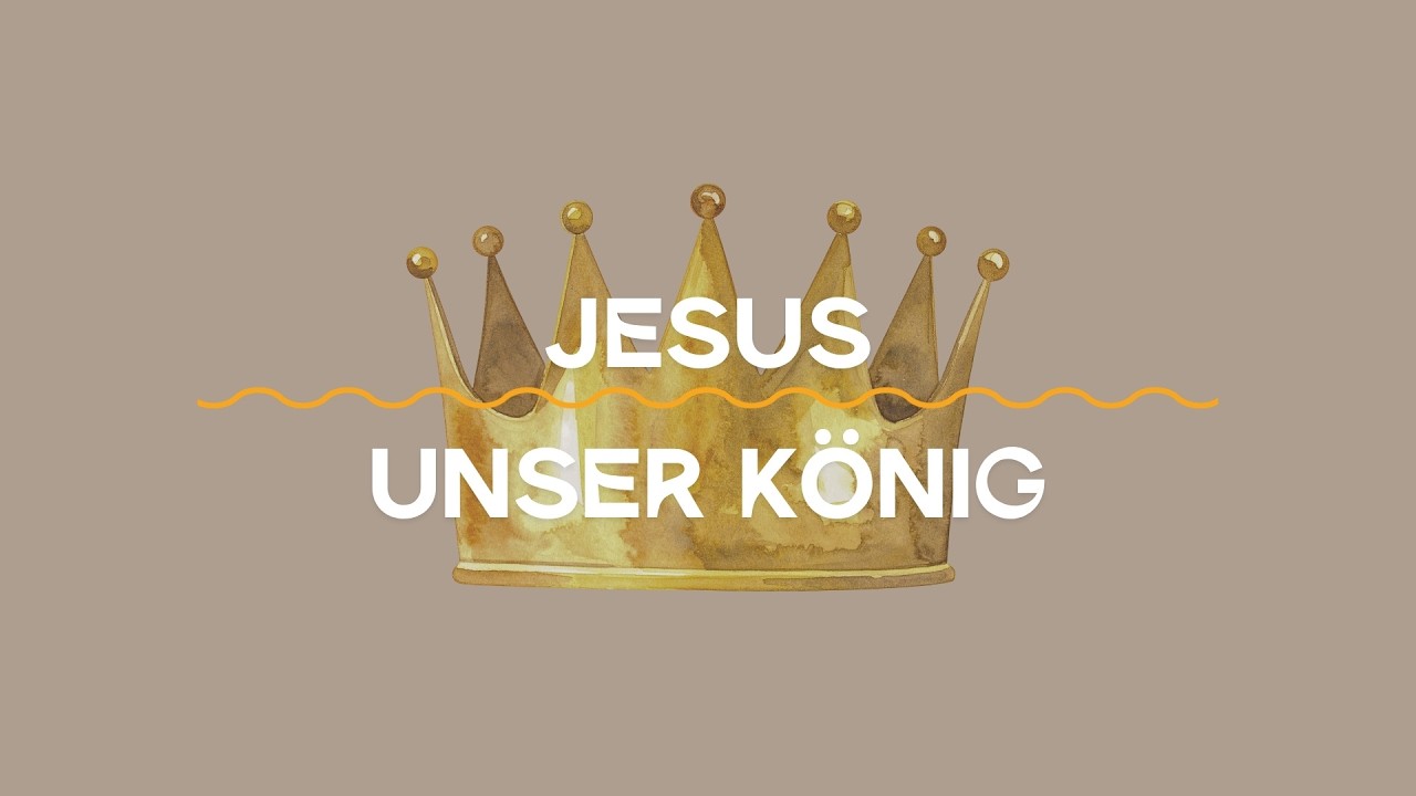 Ostersonntag | Jesus, unser König